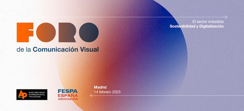 Foro de la Comunicación FESPA España y AP Digitales